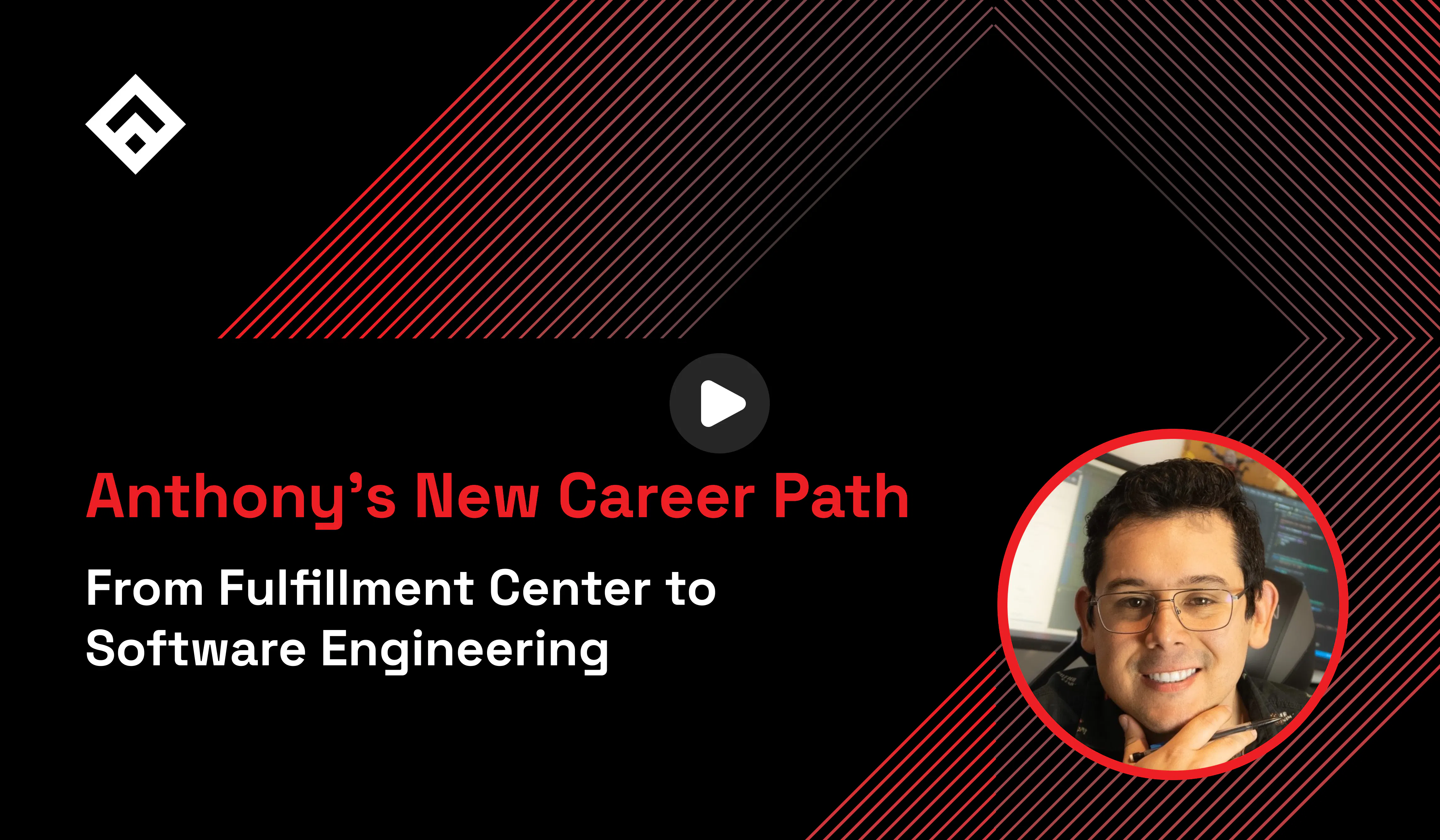 From Fulfillment Center to Software Engineering: Anthony's New Career Path