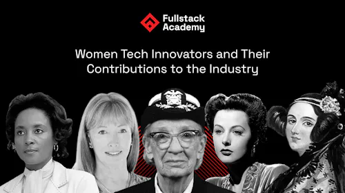 FSA Women Tech Innovators and Thier Contributions to the Industry