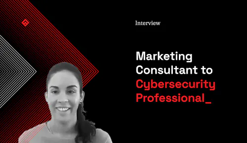 Interview Marketing Consultant to Cybersecurity Professional
