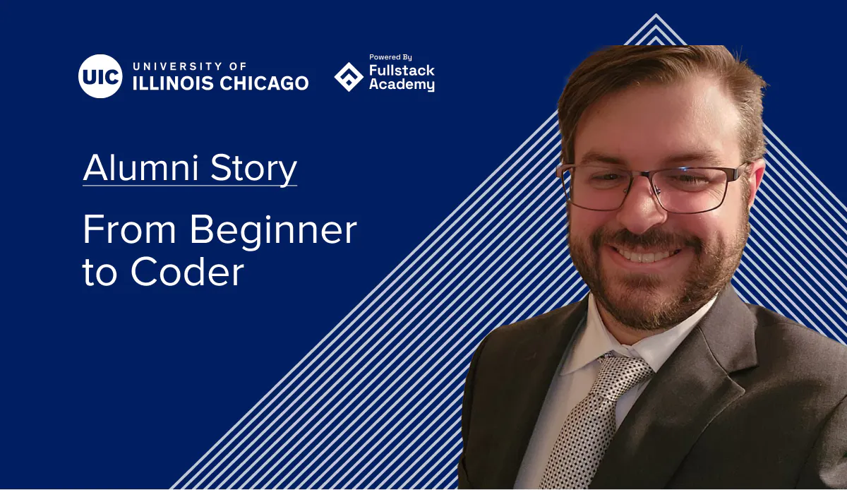 Alumni Story From Beginner to Coder UIC