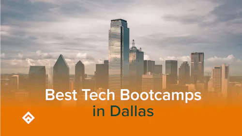 Best Tech Bootcamps in Dallas