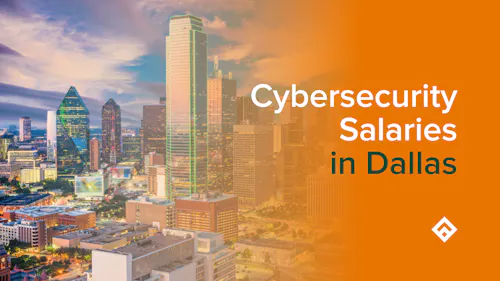 Cybersecurity Salaries in Dallas