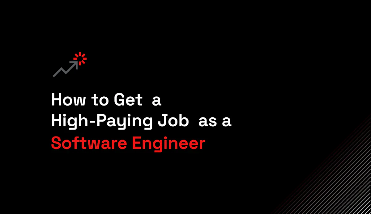 How to get a high paying job as a software engineer